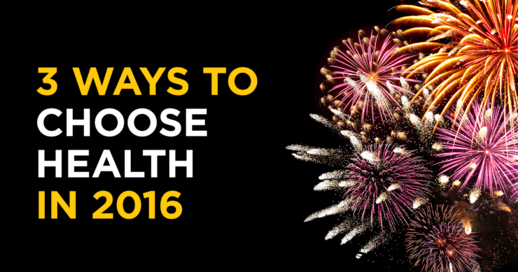 My Top 3 Health Recommendations for 2016