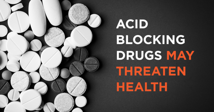 Acid Blocking Drugs May Threaten Health