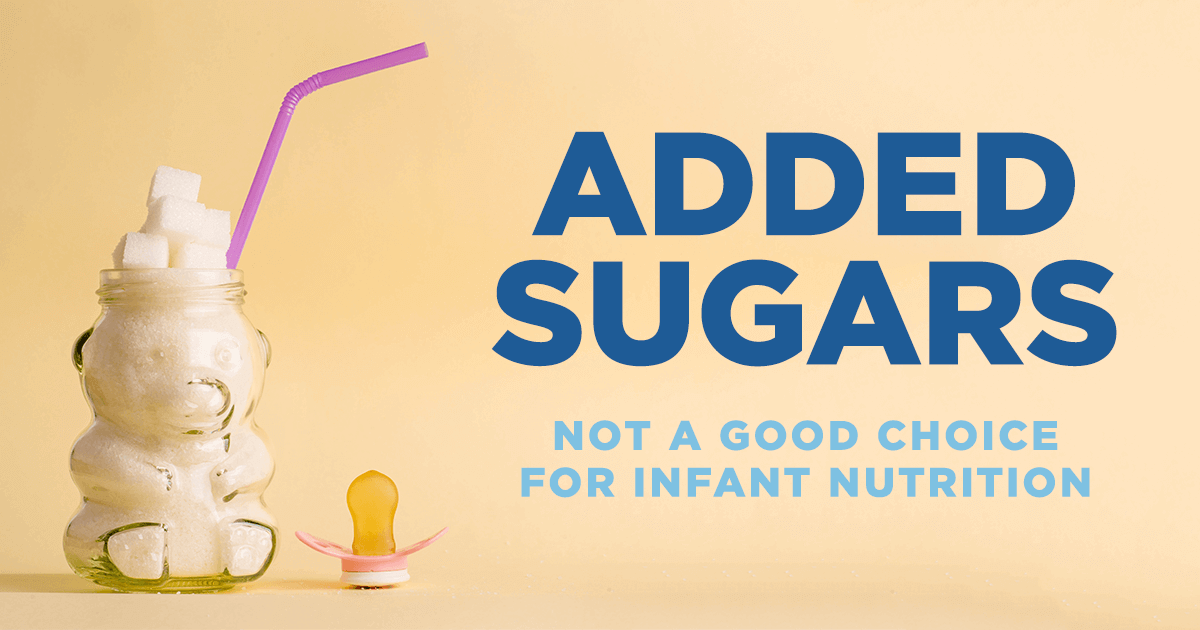 Added Sugars Not a Good Choice for Infant Nutrition