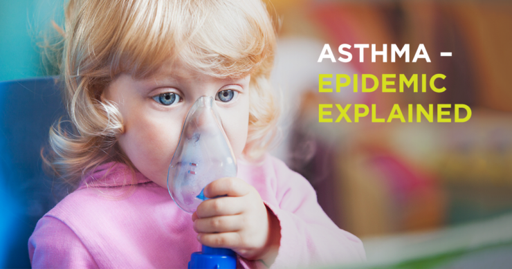 Asthma – An Epidemic Explained