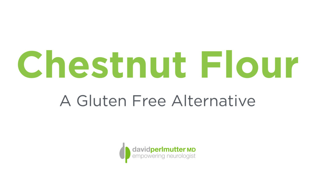Chestnut Flour – A Gluten-Free Alternative