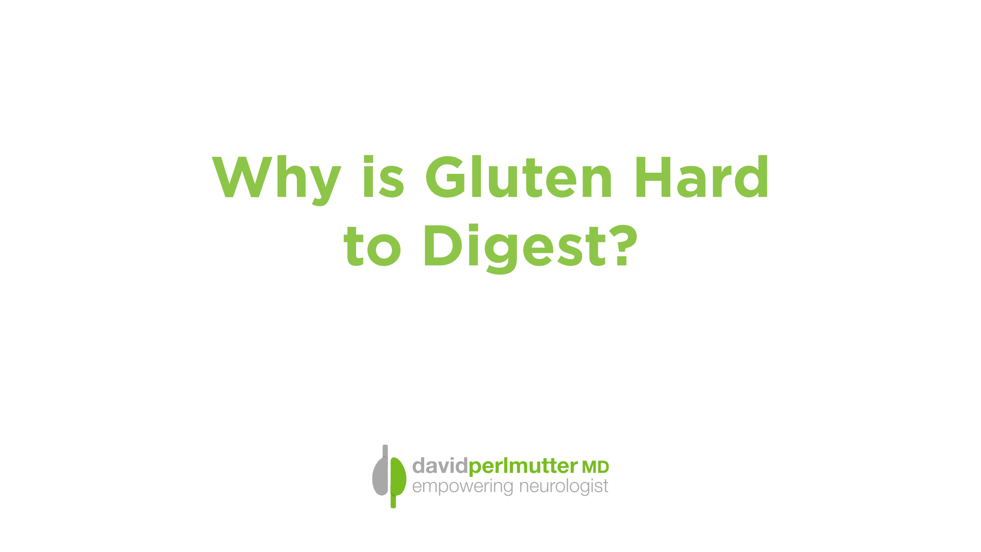 Gluten - hard to digest?