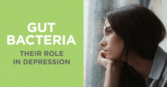 Gut Bacteria and Their Role in Depression