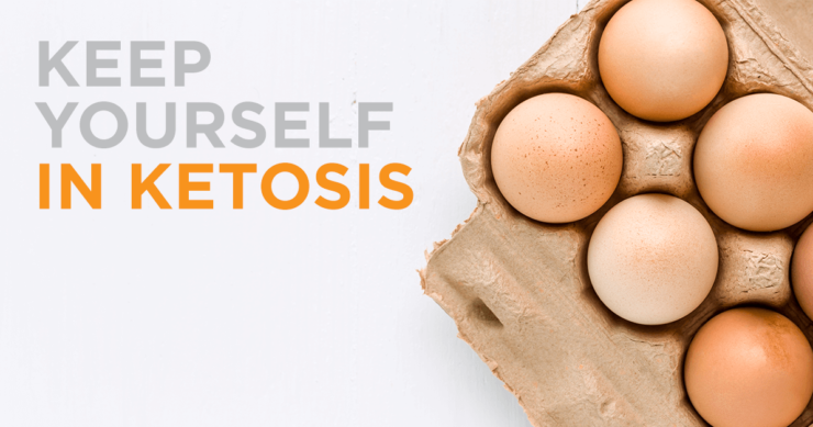 Keep Yourself in Ketosis