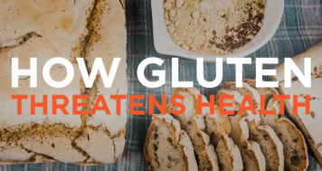 Top Researchers Reveal How Gluten Threatens Health