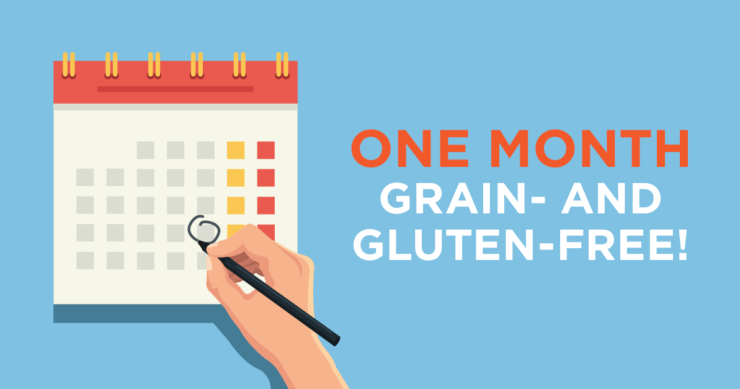 One Month Grain- and Gluten-Free!