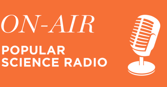 Tune-in to Popular Science Radio