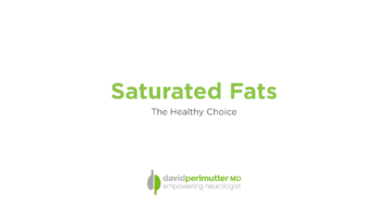Saturated Fat – The Healthy Choice