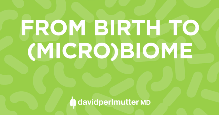 From Birth to (Micro)Biome