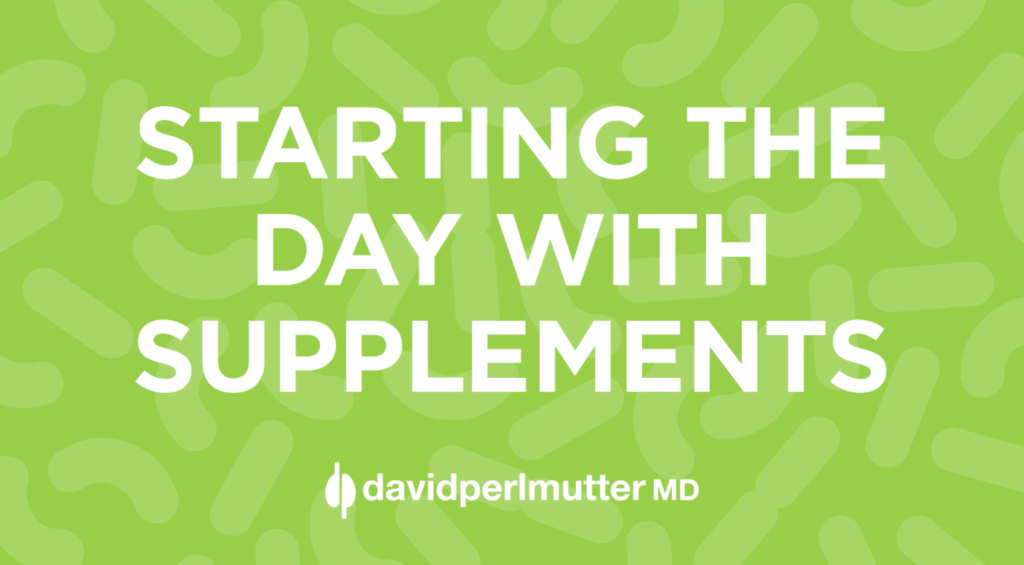Starting the Day with Supplements