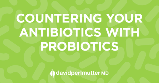 Countering Your Antibiotics with Probiotics