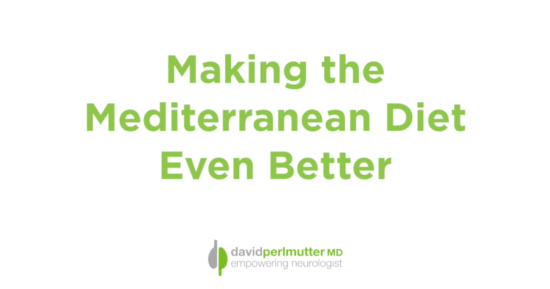 Making the Mediterranean Diet Even Better