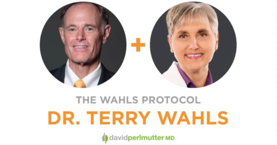 The Empowering Neurologist – David Perlmutter, MD, and Dr. Terry Wahls