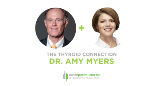 The Empowering Neurologist – David Perlmutter, MD and Dr. Amy Myers