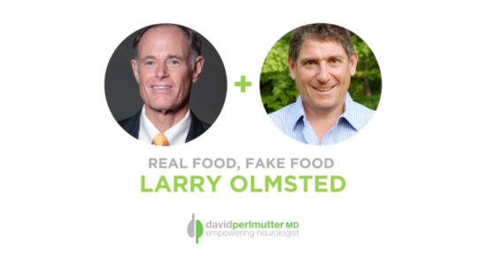 The Empowering Neurologist – David Perlmutter, MD and Larry Olmsted