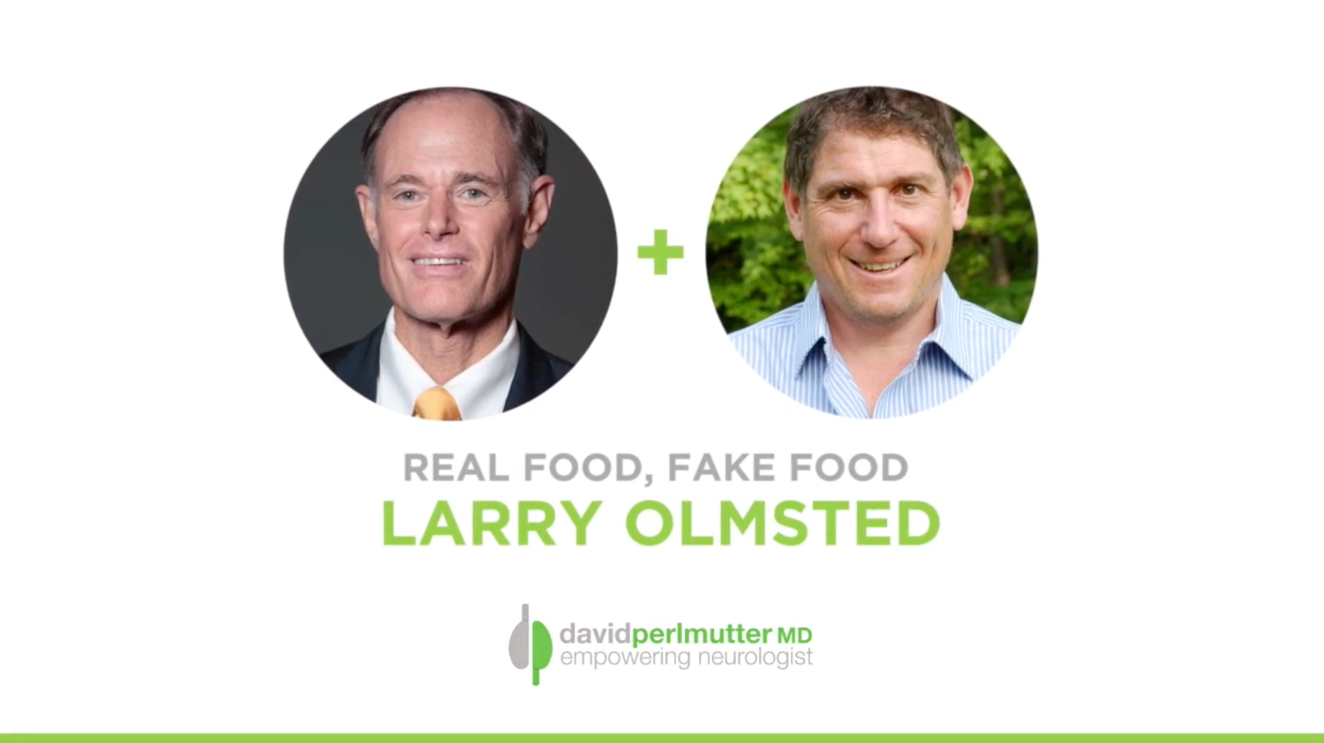 empowering_neurologist_larry_olmsted_real_food