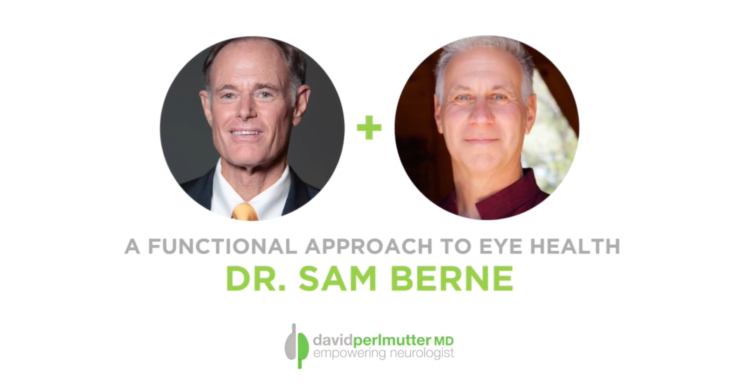 The Empowering Neurologist – David Perlmutter, MD and Dr. Sam Berne