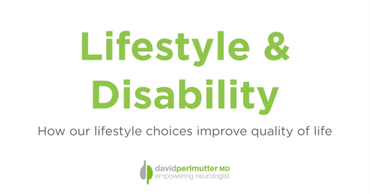 Lifestyle Factors & Disability: How Our Lifestyle Choices Improve Quality of Life