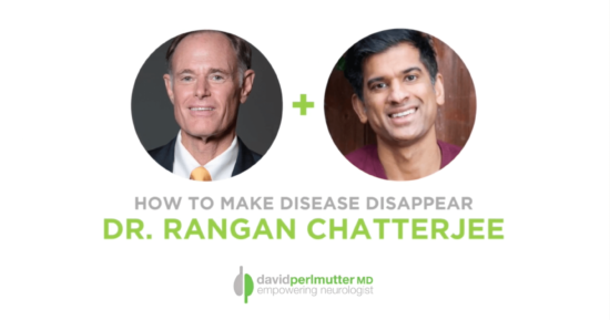 The Empowering Neurologist – David Perlmutter, MD, and Dr. Rangan Chatterjee