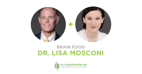The Empowering Neurologist – David Perlmutter, MD and Dr. Lisa Mosconi