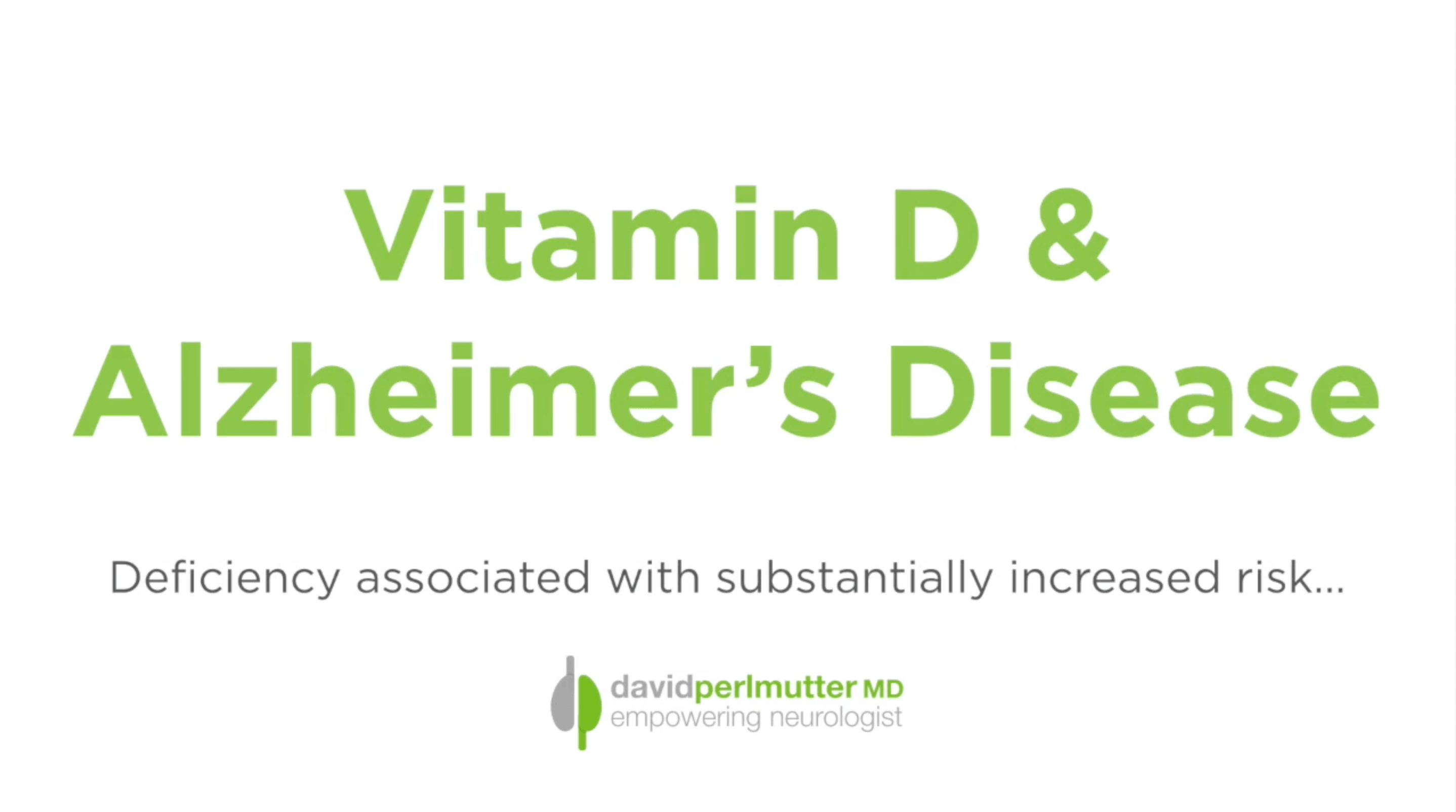 Vitamin D and Alzheimer's Disease Could Deficiency Increase Your Risk?