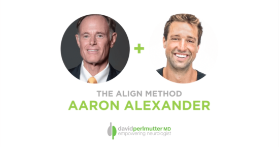 The Empowering Neurologist – David Perlmutter, MD, and Aaron Alexander