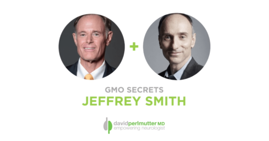 The Empowering Neurologist – David Perlmutter, MD, and Jeffrey Smith