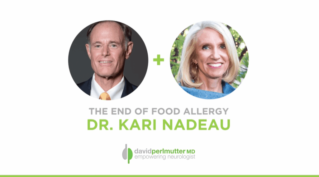 The Empowering Neurologist – David Perlmutter, M.D. and Dr. Kari Nadeau