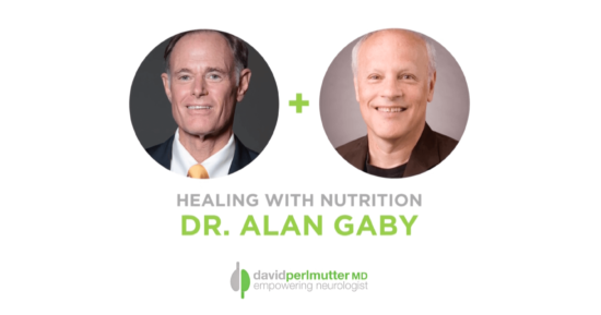 The Empowering Neurologist – David Perlmutter M.D., and Dr. Alan Gaby