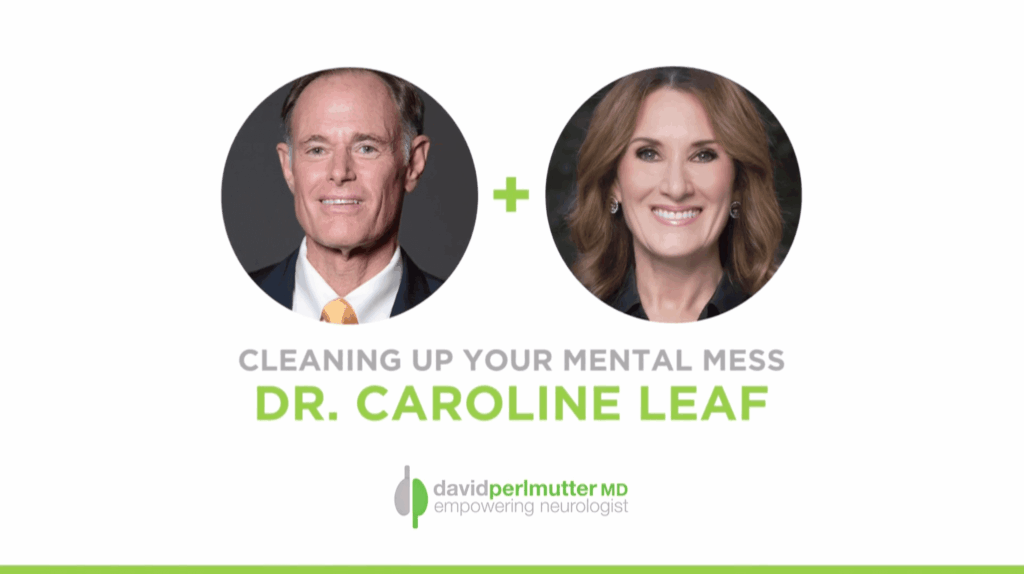 The Empowering Neurologist – David Perlmutter, M.D. and Dr. Caroline Leaf