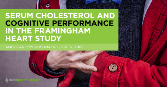 Serum Cholesterol and Cognitive Performance in the Framingham Heart Study