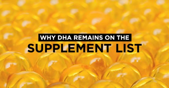 Why DHA Remains on the Supplement List