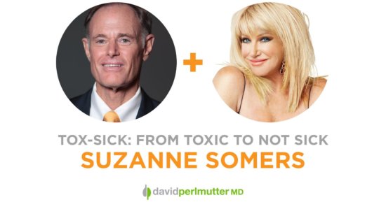 The Empowering Neurologist – David Perlmutter, MD and Suzanne Somers