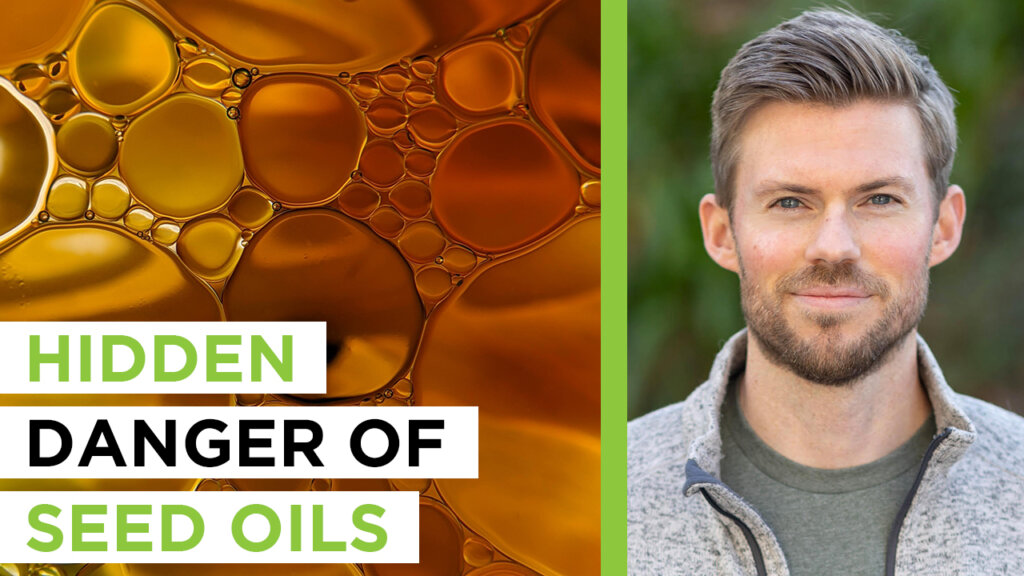 The Danger of Seed Oils & Finding a Healthier Option – w/ Jeff Nobbs