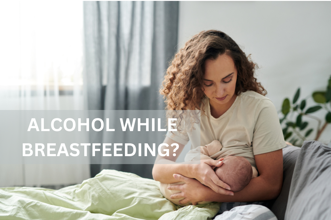 Drinking alcohol while sales breastfeeding