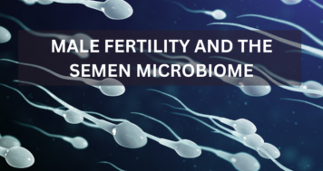 Male Fertility and the Semen Microbiome