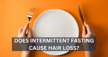 Does Intermittent Fasting Cause Hair Loss?