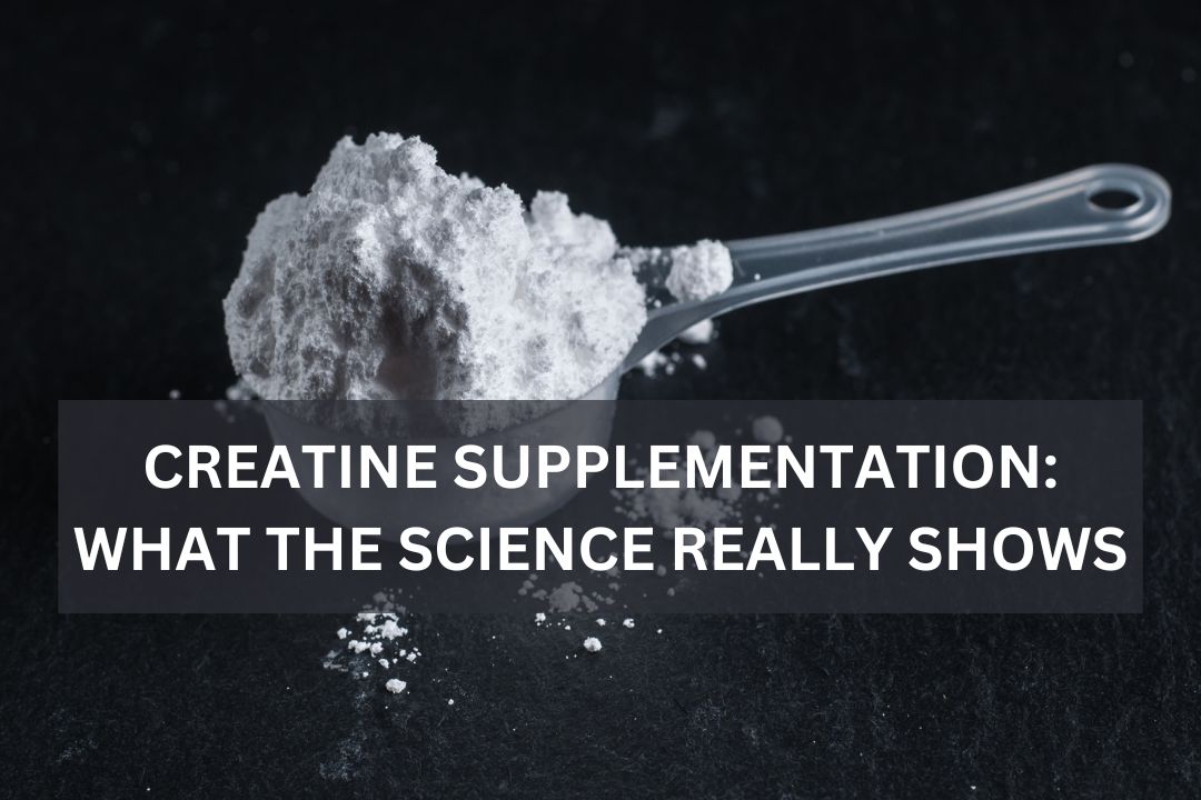Creatine Supplementation - What the Science Really Shows
