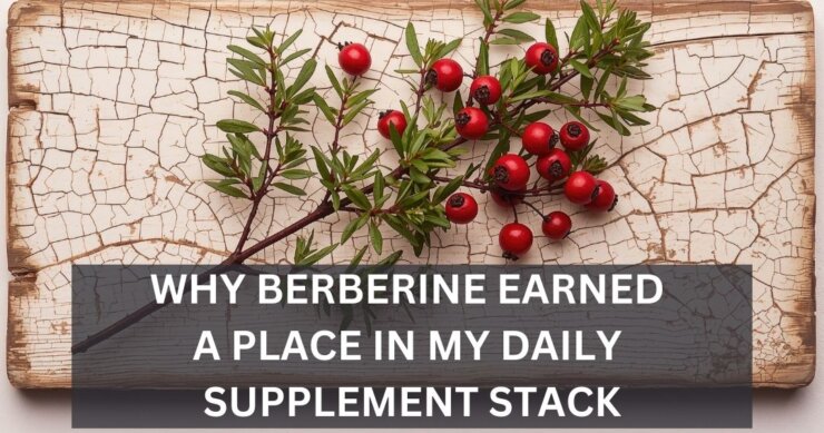 Why Berberine Earned a Place in My Daily Supplement Stack