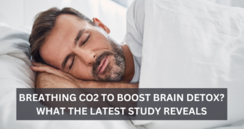 Breathing CO2 to Boost Brain Detox? What the Latest Study Reveals
