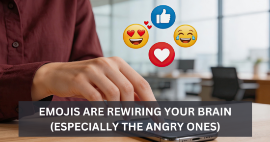Emojis Are Rewiring Your Brain (Especially the Angry Ones)