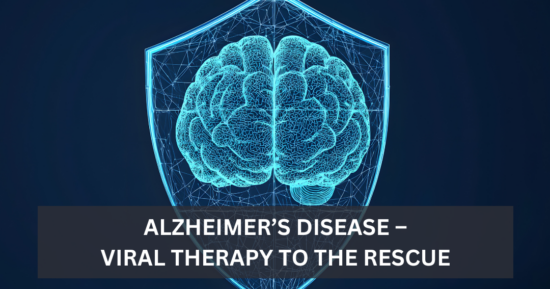 Alzheimer’s Disease – Viral Therapy to the Rescue