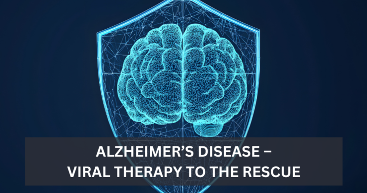 Alzheimer’s Disease – Viral Therapy to the Rescue